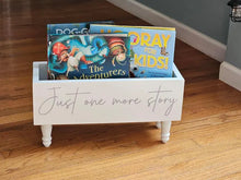 Load image into Gallery viewer, Just one more story Book Bin - Book Storage - Books - Toy Storage - Bookcase - Nursery Decor - Baby Shower Gift - Kids gift