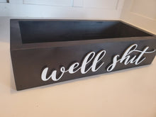 Load image into Gallery viewer, 3D Well Shit toilet box - Box for Toilet - Toilet Paper Holder - Rustic Bathroom Decor - Funny Bathroom Decor - Toilet Tray