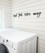 Load image into Gallery viewer, Wash your worries away laser cut bathroom word sign painted in black NO VOC Paint!