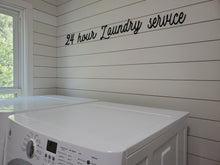Load image into Gallery viewer, 24 Hour Laundry Service Laser Cut Bathroom Word Sign