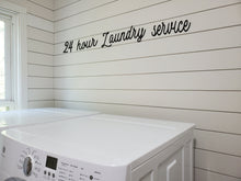 Load image into Gallery viewer, 24 Hour Laundry Service Laser Cut Bathroom Word Sign