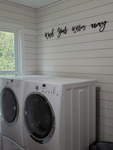 Load image into Gallery viewer, Wash your worries away laser cut bathroom word sign painted in black NO VOC Paint!