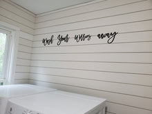 Load image into Gallery viewer, Wash your worries away laser cut bathroom word sign painted in black NO VOC Paint!