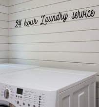 Load image into Gallery viewer, 24 Hour Laundry Service Laser Cut Bathroom Word Sign