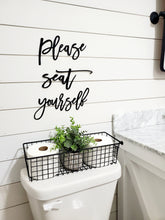 Load image into Gallery viewer, Please seat yourself Laser Cut Bathroom Word Sign