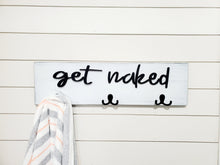 Load image into Gallery viewer, 3D get naked wall mounted towel hook, Wood Bathroom sign, Back Pack Hooks, Kids Name Sign, Towel Holder, Towel Rack, Bathroom Hooks