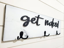 Load image into Gallery viewer, 3D get naked wall mounted towel hook, Wood Bathroom sign, Back Pack Hooks, Kids Name Sign, Towel Holder, Towel Rack, Bathroom Hooks