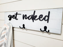 Load image into Gallery viewer, 3D get naked wall mounted towel hook, Wood Bathroom sign, Back Pack Hooks, Kids Name Sign, Towel Holder, Towel Rack, Bathroom Hooks
