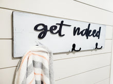 Load image into Gallery viewer, 3D get naked wall mounted towel hook, Wood Bathroom sign, Back Pack Hooks, Kids Name Sign, Towel Holder, Towel Rack, Bathroom Hooks
