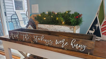 Load image into Gallery viewer, 3D And the stockings were hung Stocking Holder Box, Mantel decor, Fireplace Decor, Personalized Stocking holder, Family Stockings