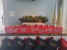 Load image into Gallery viewer, 3D And the stockings were hung Stocking Holder Box, Mantel decor, Fireplace Decor, Personalized Stocking holder, Family Stockings