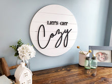 Load image into Gallery viewer, 18" 3D Let's get Cozy - Shiplap Home sign - Living Room Sign - Gift for her - Gift for Him