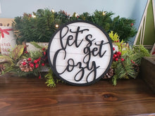 Load image into Gallery viewer, 3D Let's get Cozy - Christmas sign - All I want For Sign - Gift for her - Gift for Him
