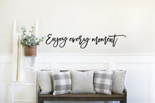 Load image into Gallery viewer, Enjoy every moment Sign, wood word cutout, Livingroom Decor, Wedding gift, Wedding sign, Above couch sign, Laser cut wood, Wedding Decor
