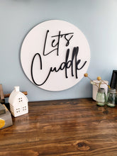 Load image into Gallery viewer, 3D Let's Cuddle - Farmhouse Bedroom sign - Living Room Sign - Gift for her - Gift for Him - Valentines Gift - Nursery Sign