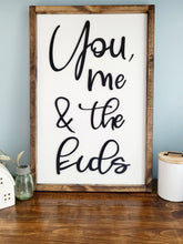 Load image into Gallery viewer, 3D You me & the kids sign, Wood Sign, Farmhouse Wood sign, Family sign, Living Room Decor, gift for Mom, gift for dad, girl mom, girl dad
