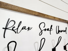 Load image into Gallery viewer, 3D Relax Soak Unwind sign with hooks, Wood Bathroom sign, farmhouse bathroom decor, Towel Holder, Towel Rack, Bathroom Hooks, Pool storage