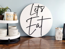 Load image into Gallery viewer, 3D 18" Let's Eat sign - Kitchen Decor - Home Decor Sign - Farmhouse Sign - Dining Room sign - Kitchen wall sign - Kitchen wood sign