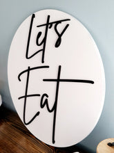 Load image into Gallery viewer, 3D 18" Let's Eat sign - Kitchen Decor - Home Decor Sign - Farmhouse Sign - Dining Room sign - Kitchen wall sign - Kitchen wood sign