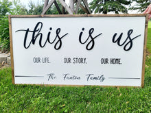 Load image into Gallery viewer, 3D This Is Us Our Life Our Story Our Home | This Is Us Sign | Wedding Gift | This Is Us Wall Decor | This Is Us family sign
