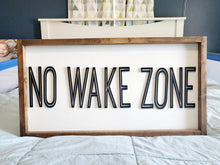 Load image into Gallery viewer, 3D No Wake Zone Sign | Sign Above Bed For Lake House | Nursery Decor | Lake Wall Art
