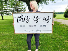 Load image into Gallery viewer, 3D This Is Us Our Life Our Story Our Home | This Is Us Sign | Wedding Gift | This Is Us Wall Decor | This Is Us family sign