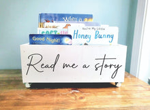Load image into Gallery viewer, Read me a story Book Bin - Book Storage - Books - Toy Storage - Bookcase - Nursery Decor - Baby Shower Gift - Birthday Gift