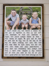 Load image into Gallery viewer, Sibling poem sign, Siblings Poem, Shared Room Decor, Kids, Kids Wall Art, Nursery Quote Sign, Family Photo on Wood, Framed wood photo