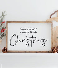 Load image into Gallery viewer, Have yourself a merry little Christmas sign, the stockings were hung Stocking Holder, Mantel decor, Fireplace Decor, Family Stockings