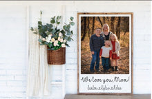 Load image into Gallery viewer, Wood Framed Photo Gift for Mom or Gift for Grandma