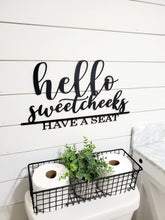 Load image into Gallery viewer, 3d Hello sweet cheeks sign | Over toilet sign | bathroom sign | Bathroom decor | Hello Sweet Cheeks | Funny bathroom decor | Toilet decor
