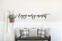 Load image into Gallery viewer, Enjoy every moment Sign, wood word cutout, Livingroom Decor, Wedding gift, Wedding sign, Above couch sign, Laser cut wood, Wedding Decor
