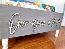 Load image into Gallery viewer, Once upon a time box- Book Box - Book Storage - Kids books - Book caddy - Kids room storage - Bookcase - Playroom Storage- Baby Shower Gift
