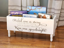 Load image into Gallery viewer, Read me a story, tuck me in tight Book Bin - Book Storage - Books - Toy Storage - Bookcase - Nursery Decor - Baby Shower Gift - Birthday
