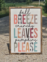 Load image into Gallery viewer, Fall Breeze, Crunchy Leaves, Pumpkins Please | Fall Decor | Fall Decorations | Fall Signs | Fall Wood Signs | Halloween Signs | Hello Fall
