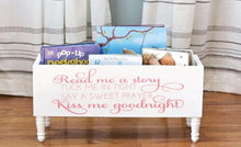 Load image into Gallery viewer, Read me a story, tuck me in tight Book Bin - Book Storage - Books - Toy Storage - Bookcase - Nursery Decor - Baby Shower Gift - Birthday
