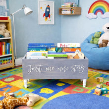 Load image into Gallery viewer, Just one more story Book Bin - Book Storage - Books - Toy Storage - Bookcase - Nursery Decor - Baby Shower Gift - Kids gift
