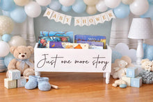 Load image into Gallery viewer, Just one more story Book Bin - Book Storage - Books - Toy Storage - Bookcase - Nursery Decor - Baby Shower Gift - Kids gift
