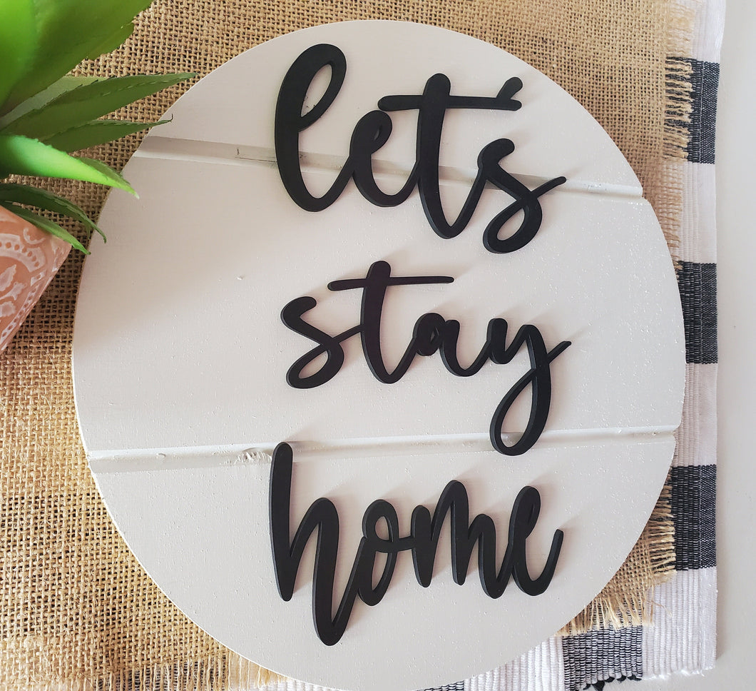 3D let's stay home shiplap sign - Wood Shiplap Sign - Welcome Sign - Farmhouse Decor - Home Decor - Tiered tray