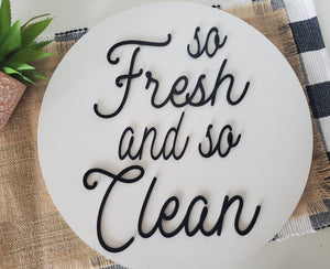 3D So Fresh and so Clean - Bathroom Wood Sign, Farmhouse Bathroom Decor, Laundry Room sign, Housewarming gift