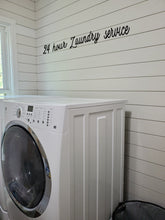 Load image into Gallery viewer, 24 Hour Laundry Service Laser Cut Bathroom Word Sign
