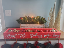 Load image into Gallery viewer, 3D And the stockings were hung Stocking Holder Box, Mantel decor, Fireplace Decor, Personalized Stocking holder, Family Stockings
