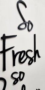 3d lettering for the So Fresh and So Clean Farmhouse bathroom sign.