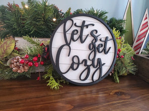 3D Let's get Cozy - Christmas sign - All I want For Sign - Gift for her - Gift for Him