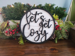 3D Let's get Cozy - Christmas sign - All I want For Sign - Gift for her - Gift for Him