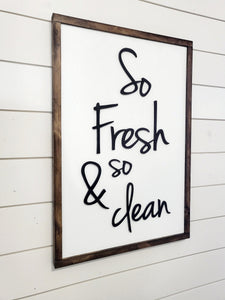 3D So Fresh and so Clean wood sign | Laundry Room Signs | Kitchen Signs | Laundry Wall Art | Mudroom Signs | Home Decor Sign