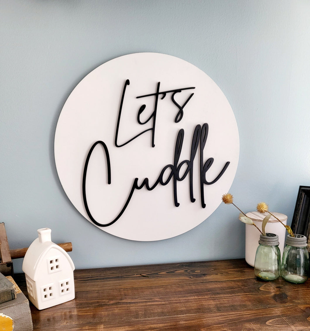 3D Let's Cuddle - Farmhouse Bedroom sign - Living Room Sign - Gift for her - Gift for Him - Valentines Gift - Nursery Sign