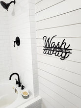 Load image into Gallery viewer, 3D Wash your worries away laser cut words, Bathroom Decor, Laundry Room Decor, wood cutout, shiplap decor

