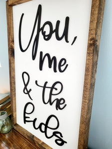 3D You me & the kids sign, Wood Sign, Farmhouse Wood sign, Family sign, Living Room Decor, gift for Mom, gift for dad, girl mom, girl dad