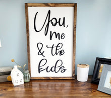 Load image into Gallery viewer, 3D You me &amp; the kids sign, Wood Sign, Farmhouse Wood sign, Family sign, Living Room Decor, gift for Mom, gift for dad, girl mom, girl dad

